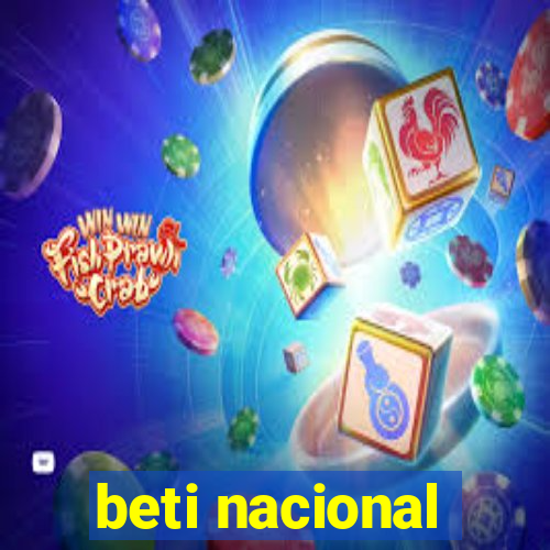 beti nacional